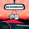 Be Someone artwork