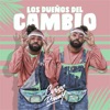 Los Dueños del Cambio - EP