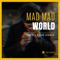 Mad Mad World artwork