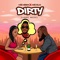 Dirty (feat. King millzz) - King Kwamoe lyrics