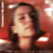 Strangers In The Night (Few Wolves Remix) artwork