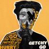 Getchy Go - Single