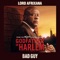 Bad Guy (feat. Lord Afrixana) - Godfather of Harlem lyrics