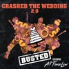 Crashed the Wedding 2.0 (feat. All Time Low) - Single