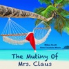 The Mutiny of Mrs. Claus - Single