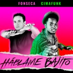 Fonseca & Cimafunk - Háblame Bajito
