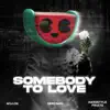 Somebody to Love - Single album lyrics, reviews, download