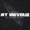 My Universe (South Korea #1 Remix) album lyrics, reviews, download