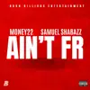 AIN'T FR (feat. Samuel Shabazz) - Single album lyrics, reviews, download