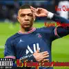 Kylian Mbappe (feat. Gee Que) [mopstick G-mix] - Single album lyrics, reviews, download