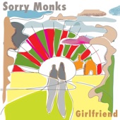 Sorry Monks - Girlfriend