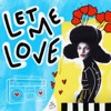 Let Me Love - Single
