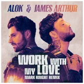Work With My Love (Mark Knight Remix) artwork