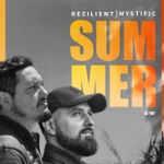 Mystific & Rezilient - Summer