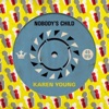 Karen Young - Nobody's Child