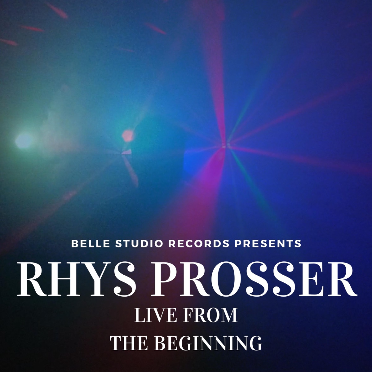 Rhys Prosser - Cast & You (Live & Acoustic - From the Beginning) [Live & Acoustic - From the Beginning] - Single