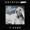 Alive (feat. T-Zank) - Crystal C-Note lyrics