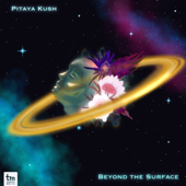 Beyond the Surface - EP - Pitaya Kush, Raul Coca & Toti Ciesneros