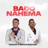 Bado Nahema (feat. Mathias Walichupa) - Single