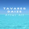 After All - Tavares Daize lyrics