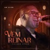 Vem Reinar (Ao Vivo) - Single