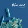 Blue Mind - Single album lyrics, reviews, download