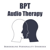 BPT Audio Therapy: Borderline Personality Disorder, Regulate Emotions, Healing Frequency Music artwork