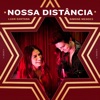 NOSSA DISTÂNCIA - Single