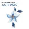 As It Was (Piano Version) [Piano Version] - Single album lyrics, reviews, download