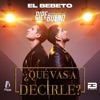 ¿Qué Vas A Decirle? - Single