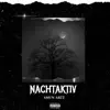 Nachtaktiv - Single album lyrics, reviews, download