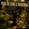 Peão de Ouro e Pardinha