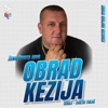 Obrad Kezija - Žena Života Mog