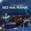 So Na Rane - Single