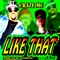 Like That (feat. Thurstin K. Childz) - Craze MC lyrics