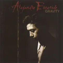 Gravity by Alejandro Escovedo album reviews, ratings, credits