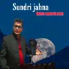 Sundri Jahna - Single album lyrics, reviews, download