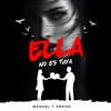 Ella No Es Tuya - Single