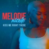 Kiss Me Right There - Single