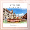 Roma Cafe Lounge Jazz