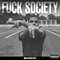 Fuck Society - Maddox lyrics