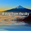 A Step From the Sky - Single album lyrics, reviews, download