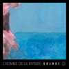 L'homme de la rivière - Single