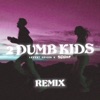 2 Dumb Kids (Paradigm Remix) - Single