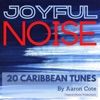 Joyful Noise (Steel Pan)