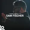 Sam Fischer OurVinyl Sessions - Single album lyrics, reviews, download