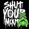Shut Your Mouth - Single