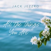 All the Things You Are (feat. Pat Coil, Jacob Jezioro, Danny Gottlieb & John Arrucci) artwork