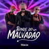 Bonde Malvadão - Single