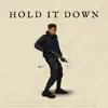 Stream & download Hold It Down - Single